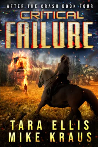 Stock image for Critical Failure: After the Crash Book 4: (A Thrilling Post-Apocalyptic Survival Series) for sale by California Books