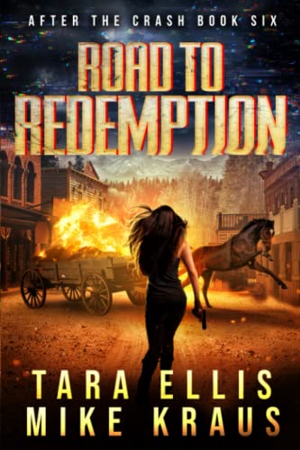 Stock image for Road to Redemption: After the Crash Book 6: (A Thrilling Post-Apocalyptic Survival Series) for sale by California Books