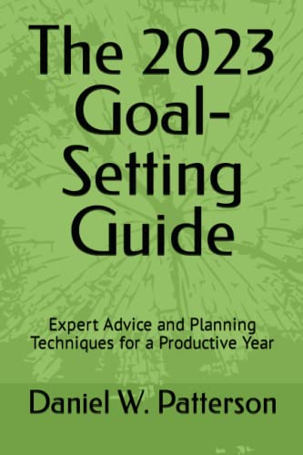 9798371298812: The 2023 Goal-Setting Guide: Expert Advice and Planning Techniques for a Productive Year
