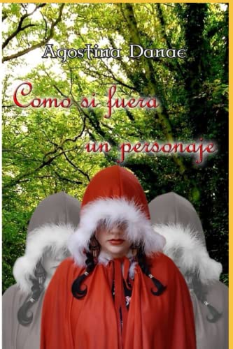 Stock image for Como si fuera un personaje for sale by PBShop.store US