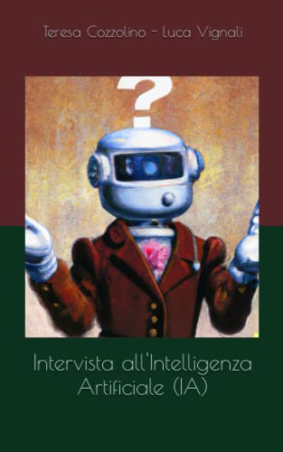 9798371433176: Intervista all'intelligenza artificiale (IA)