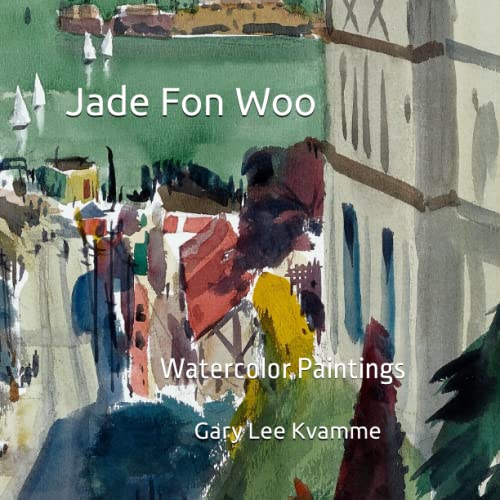 Beispielbild fr Jade Fon Woo: Watercolor Paintings zum Verkauf von GreatBookPrices