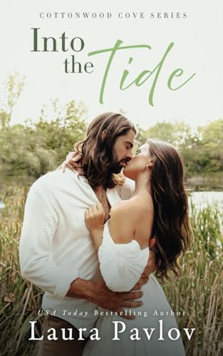 Stock image for Into the Tide: A Small Town, Brother's Best Friend Romance (Cottonwood Cove Series) for sale by More Than Words