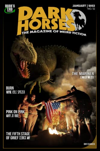 9798371638861: Dark Horses: The Magazine of Weird Fiction No. 12: January 2023 (Dark Horses Magazine)