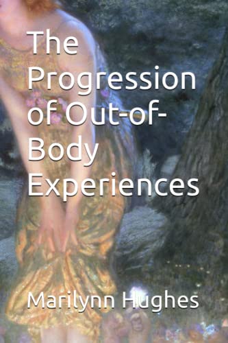 9798371693389: The Progression of Out-of-Body Experiences