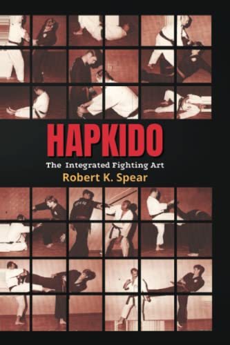 Beispielbild fr Hapkido: The Integrated Fighting Art zum Verkauf von GreatBookPrices