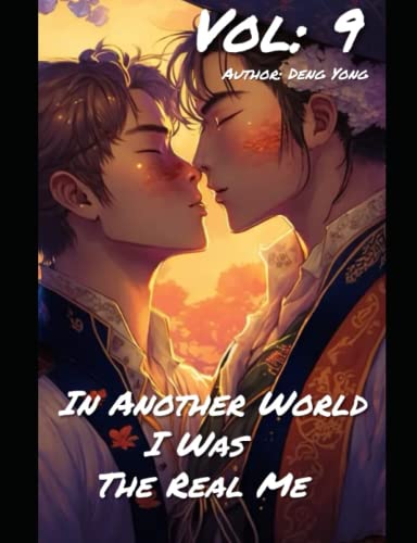 Beispielbild fr In Another World, I Was The Real Me (Novel) Vol 9 zum Verkauf von PBShop.store US