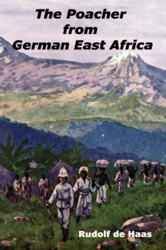 Stock image for The Poacher from German East Africa (Adventures Galore) for sale by California Books