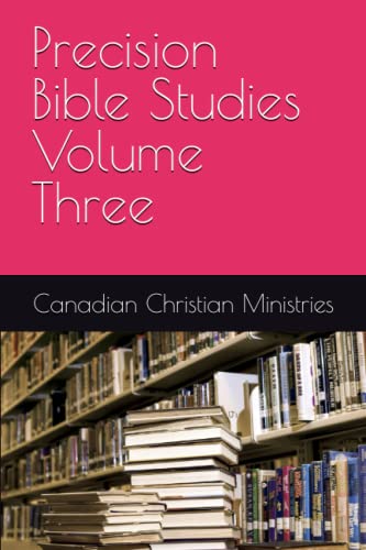 Beispielbild fr Precision Bible Studies Volume Three zum Verkauf von PBShop.store US