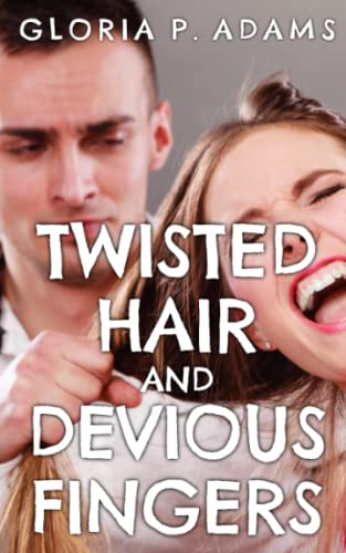 Stock image for Twisted Hair and Devious Fingers for sale by PBShop.store US