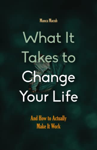 Imagen de archivo de What It Takes to Change Your Life a la venta por PBShop.store US