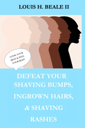 Stock image for DEFEAT YOUR SHAVING BUMPS, INGROWN HAIRS, & SHAVING RASHES for sale by ALLBOOKS1