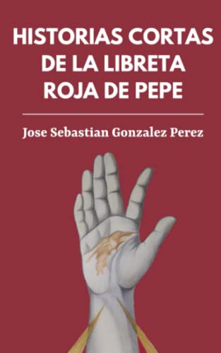 Stock image for Historias cortas de la libreta roja de Pepe for sale by PBShop.store US