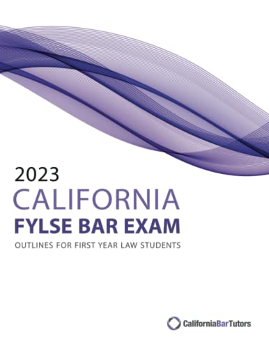 Beispielbild fr 2023 California FYLSE Bar Exam Outlines zum Verkauf von GreatBookPrices