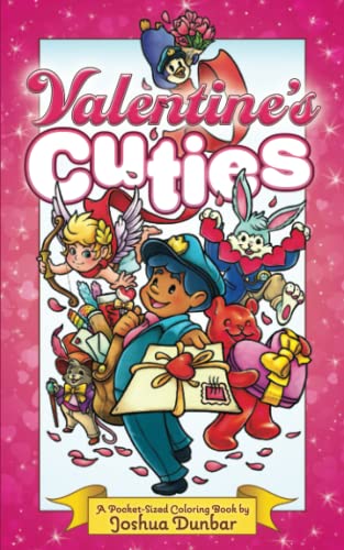 Stock image for Valentine's Cuties: Pocket Size 5"x8" Coloring Book featuring 28 Illustrations Celebrating Love, Friendship, Self-Care, and Valentine's Day! for sale by medimops