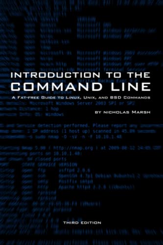 Stock image for Introduction to the Command Line (Third Edition): A Fat-Free Guide to Linux, Unix, and BSD Commands (Fat-Free Technology Guides) for sale by Ria Christie Collections