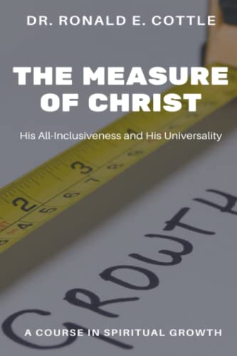 9798372961630: The Measure of Christ: A Course in Spiritual Growth