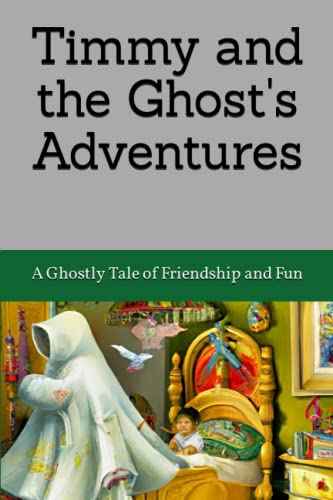 Stock image for Timmy and the Ghost's Adventures for sale by PBShop.store US