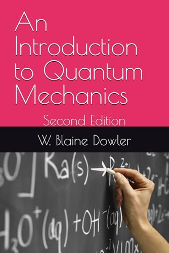 9798373035934: An Introduction to Quantum Mechanics: Second Edition