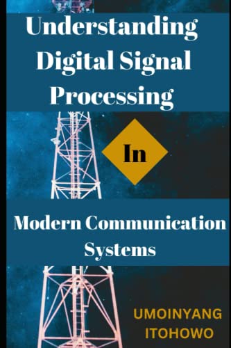 9798373050920: Understanding Digital Signal Processing in Modern Communication Systems