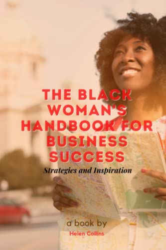 Stock image for The Black Woman's Handbook for Business Success: Strategies and Inspiration for sale by GreatBookPrices