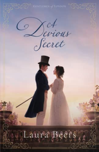 Beispielbild fr A Devious Secret: A Regency Romance (Gentlemen of London) zum Verkauf von Half Price Books Inc.