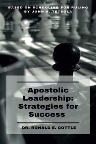 9798373223263: Apostolic Leadership: Strategies for Success