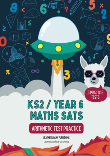 Beispielbild fr KS2 / Year 6 Maths SATs: Arithmetic Test Practice: Practice tests to prepare for Y6 (10-11 year old) maths SATs tests zum Verkauf von Buchpark
