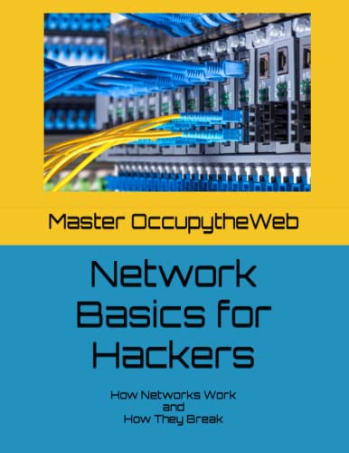 9798373290043: Network Basics for Hackers: How Networks Work and How They Break