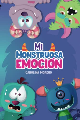 Imagen de archivo de Mi Monstruosa Emoci?n a la venta por PBShop.store US