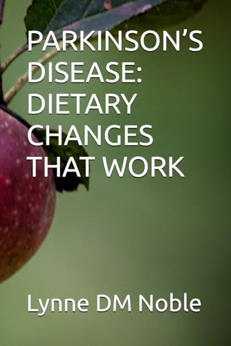 Stock image for Parkinson's Disease: Dietary Changes That Work for sale by GreatBookPrices