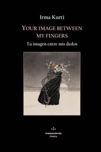 9798373767163: Your image between my fingers: Tu imagen entre mis dedos: 3 (International Poetry)