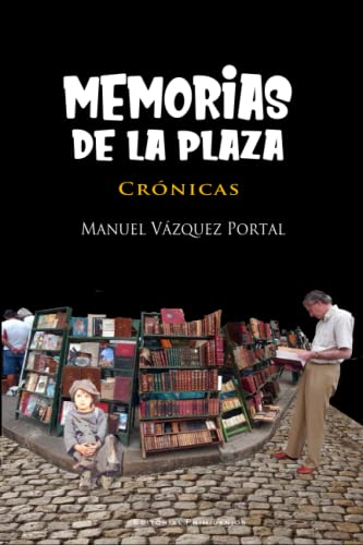 Imagen de archivo de Memorias de la Plaza a la venta por PBShop.store US