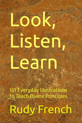 Image d'archives pour Look, Listen, Learn : 101 Everyday Illustrations to Teach Divine Principles mis en vente par Better World Books