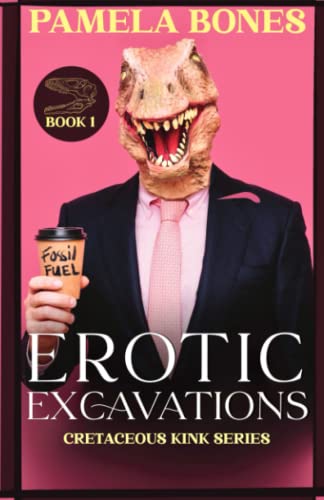 Beispielbild fr Erotic Excavations (MMF Dinosaur Shifter Romance) zum Verkauf von PBShop.store US