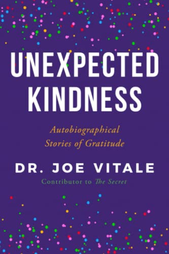 Imagen de archivo de Unexpected Kindness: Autobiographical Stories of Gratitude a la venta por Half Price Books Inc.