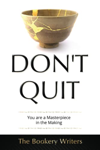 Imagen de archivo de Dont Quit: You are a Masterpiece in the Making a la venta por Greener Books