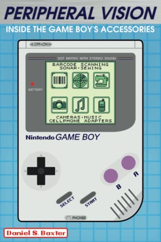 Stock image for Peripheral Vision: Inside the Game Boy's Accessories & Add-ons for sale by Ria Christie Collections