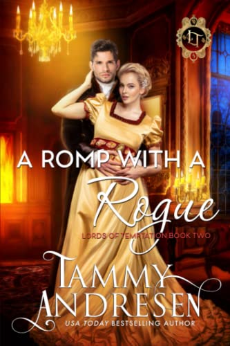 Imagen de archivo de A Romp with a Rogue: Regency Romance (Lords of Temptation) a la venta por Better World Books