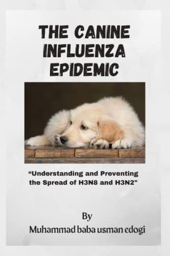 Stock image for Canine Influenza Epidemic for sale by PBShop.store US