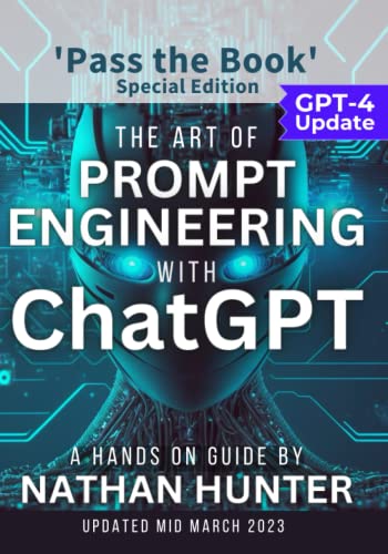 Stock image for The Art of Prompt Engineering with chatGPT - Pass the Book Edition for sale by medimops
