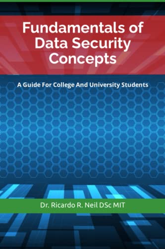 Stock image for Fundamentals of Data Security Concepts: A Guide For College And University Students for sale by Ria Christie Collections