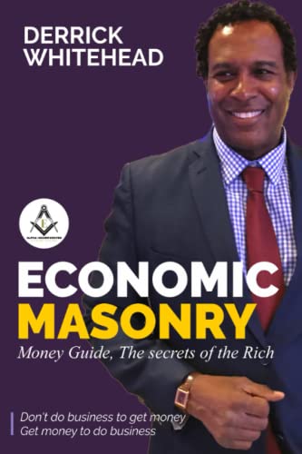 9798374636444: ECONOMIC MASONRY: Money Guild, The secrets of the Rich