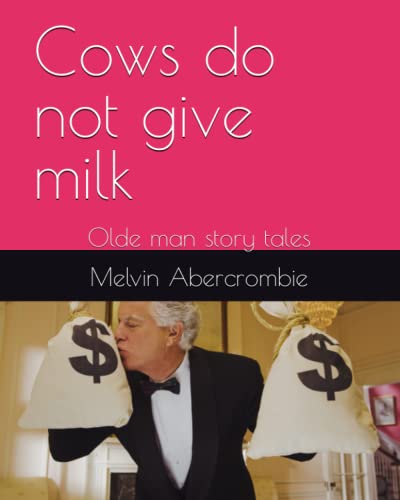 Stock image for Cows do not give milk for sale by PBShop.store US