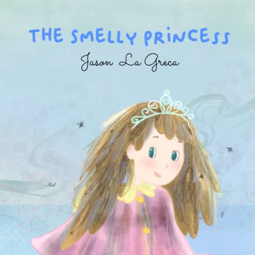 Imagen de archivo de The Smelly Princess a la venta por GreatBookPrices
