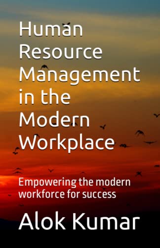 9798374868692: Human Resource Management in the Modern Workplace: Empowering the modern workforce for success