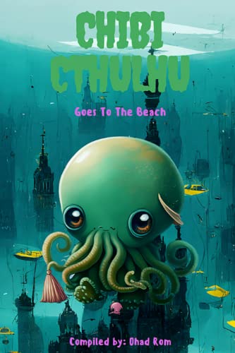 Stock image for Chibi Cthulhu Goes to the Beach for sale by GreatBookPrices