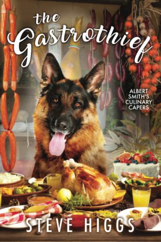 Stock image for The Gastrothief: Albert Smith's Culinary Capers Recipe 14 for sale by AwesomeBooks