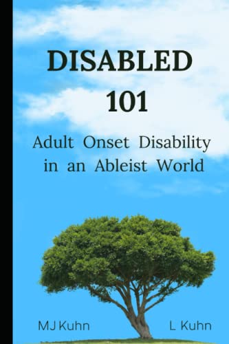 Beispielbild fr Disabled 101: Adult Onset Disability in an Ableist World zum Verkauf von GreatBookPrices