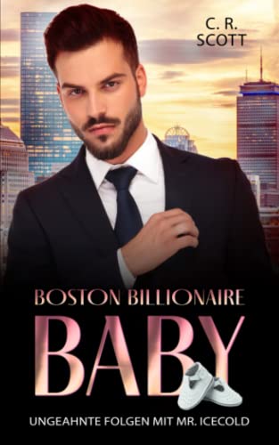 Beispielbild fr Ungeahnte Folgen mit Mr. Icecold: (Boston Billionaire Baby 5) zum Verkauf von medimops